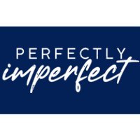 Perfectly Imperfect Bumper Sticker