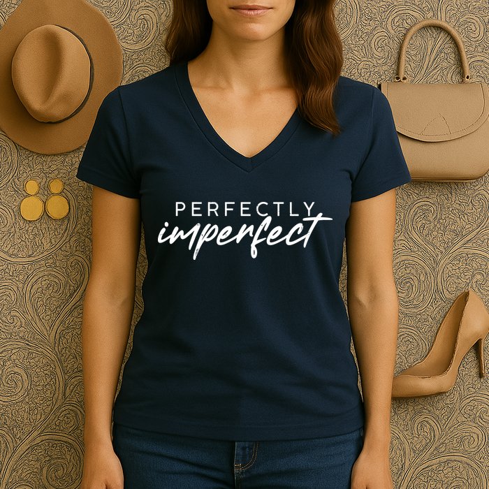 Perfectly Imperfect Women's V-Neck T-Shirt