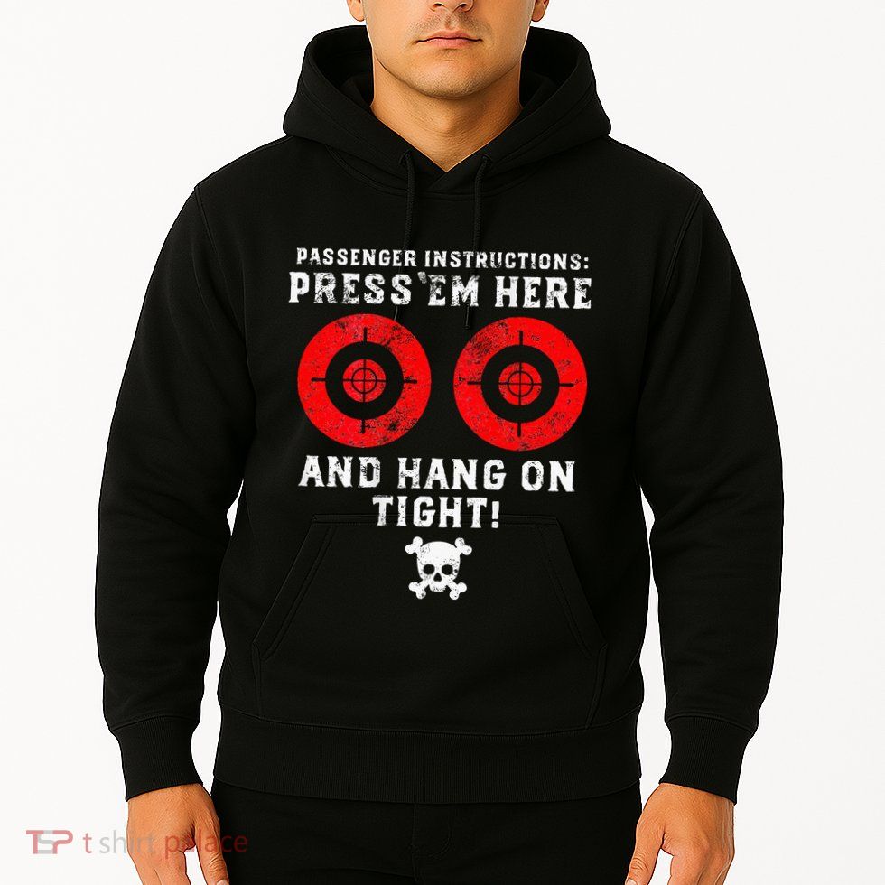 Passenger Instructions Press Em Here Hoodie
