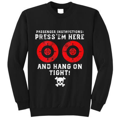 Passenger Instructions Press Em Here Sweatshirt