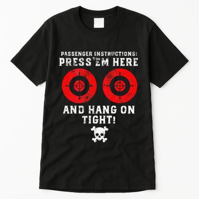 Passenger Instructions Press Em Here Tall T-Shirt