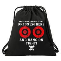 Passenger Instructions Press Em Here Drawstring Bag