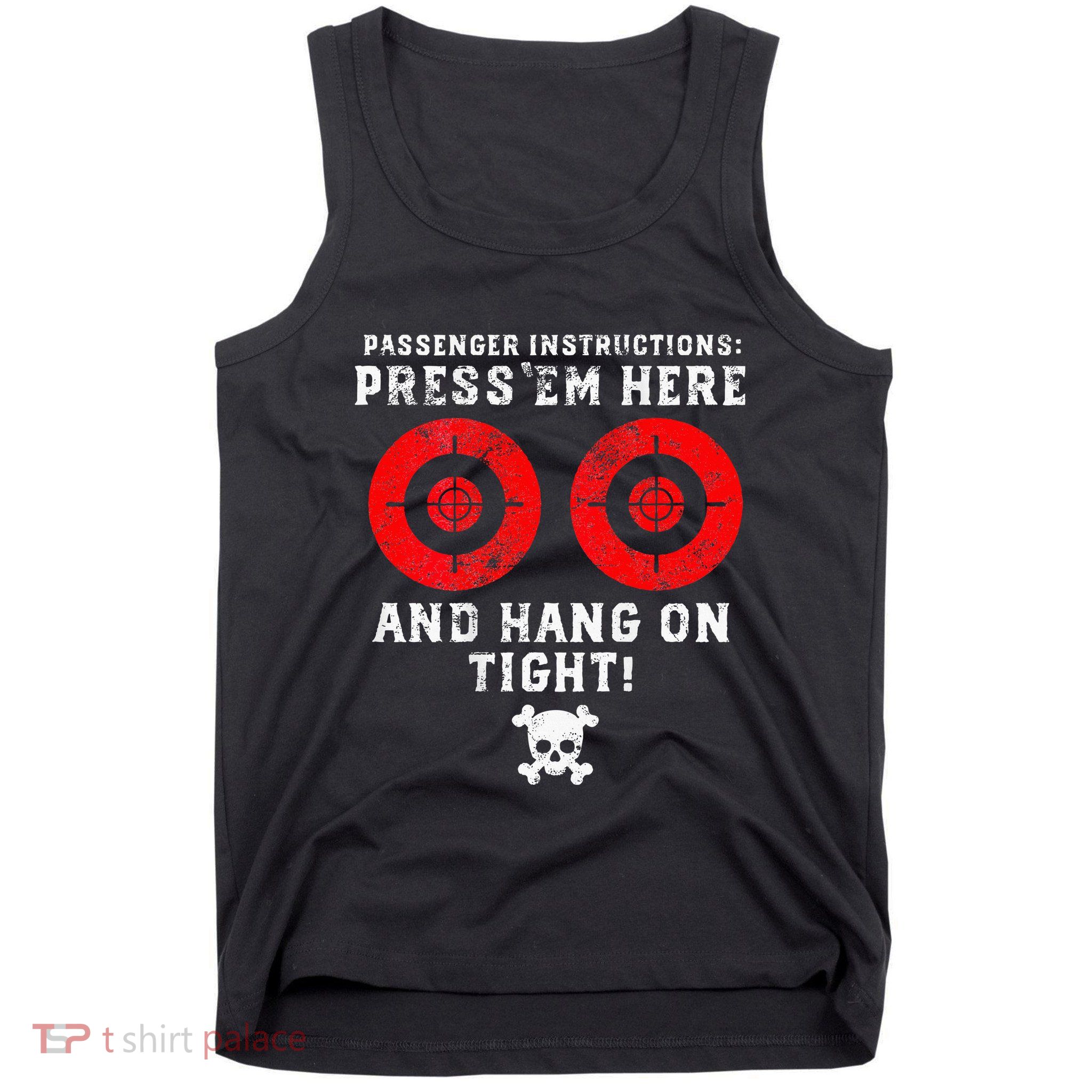 Passenger Instructions Press Em Here Tank Top