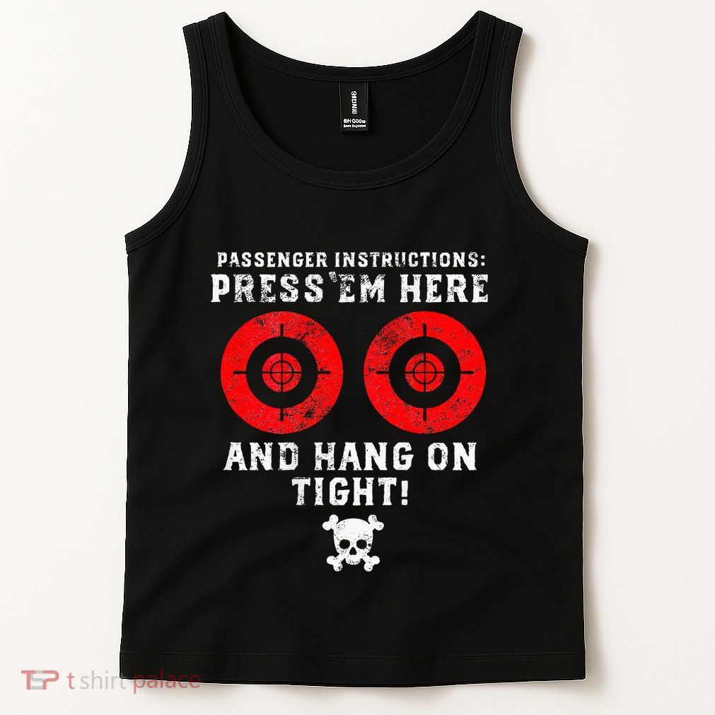 Passenger Instructions Press Em Here Tank Top
