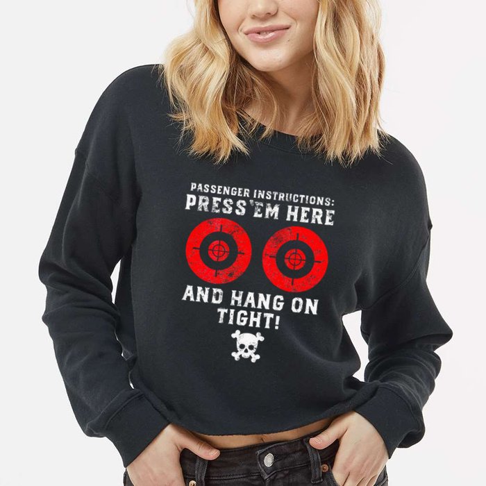 Passenger Instructions Press Em Here Cropped Pullover Crew