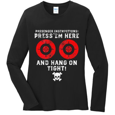 Passenger Instructions Press Em Here Ladies Long Sleeve Shirt