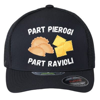 Polish Italian Pride Funny Part Pierogi Part Ravioli Foodie Flexfit Unipanel Trucker Cap