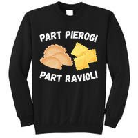 Polish Italian Pride Funny Part Pierogi Part Ravioli Foodie Sweatshirt
