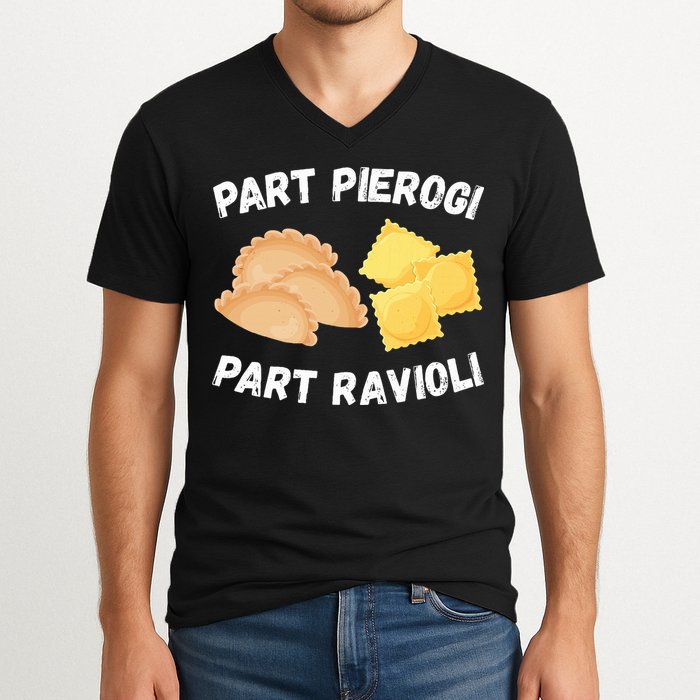 Polish Italian Pride Funny Part Pierogi Part Ravioli Foodie V-Neck T-Shirt