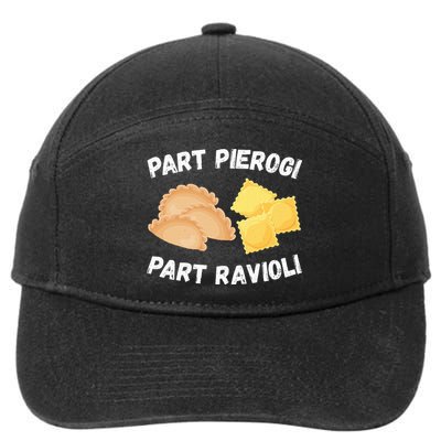 Polish Italian Pride Funny Part Pierogi Part Ravioli Foodie 7-Panel Snapback Hat