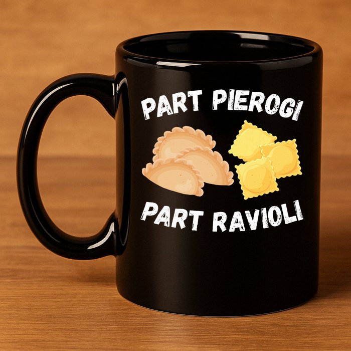 Polish Italian Pride Funny Part Pierogi Part Ravioli Foodie 11oz C Handle Ceramic Mug