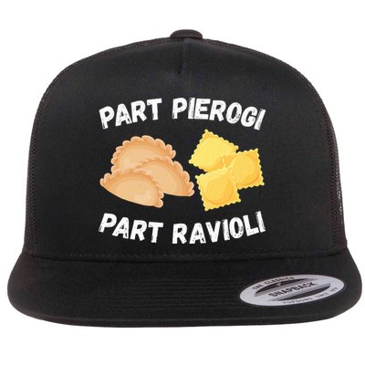 Polish Italian Pride Funny Part Pierogi Part Ravioli Foodie Flatbill Hat