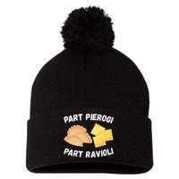 Polish Italian Pride Funny Part Pierogi Part Ravioli Foodie Pom Pom 12in Knit Beanie