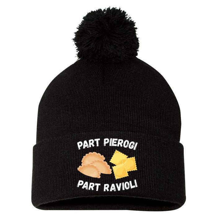 Polish Italian Pride Funny Part Pierogi Part Ravioli Foodie Pom Pom 12in Knit Beanie