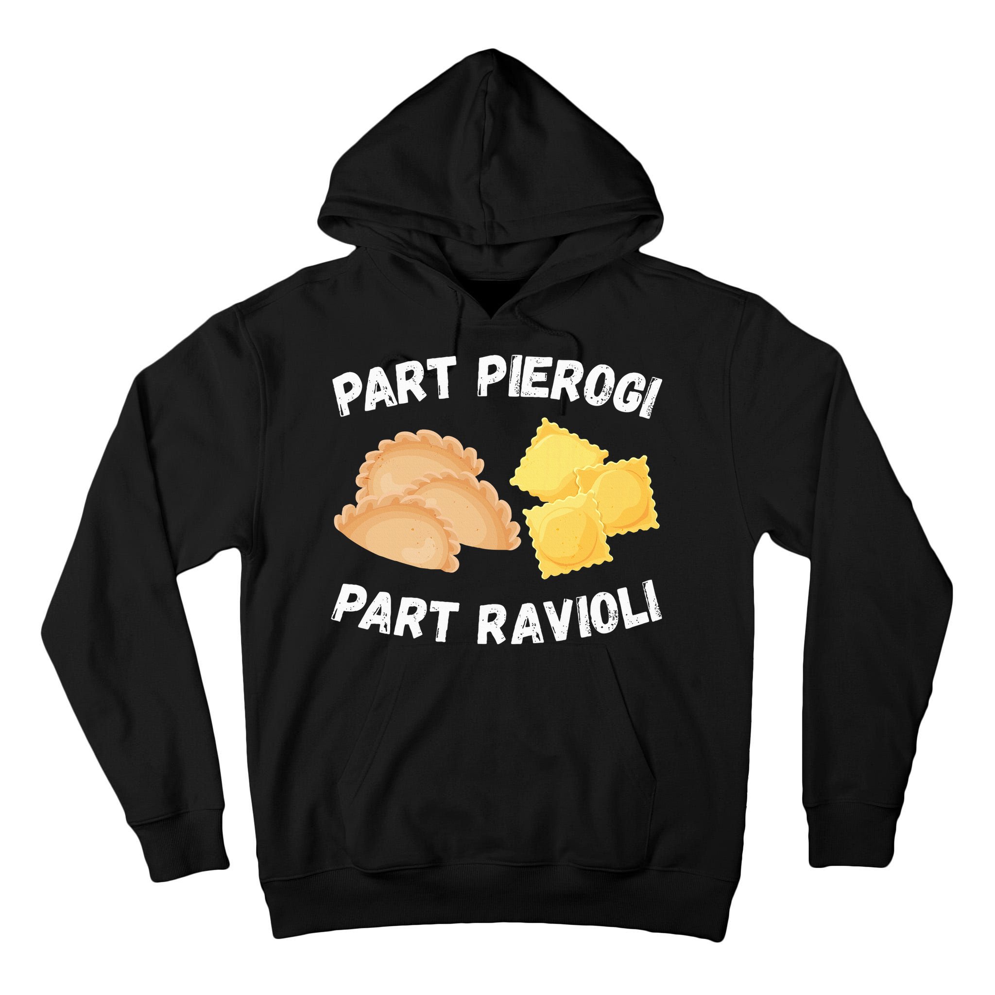 Polish Italian Pride Funny Part Pierogi Part Ravioli Foodie Tall Hoodie