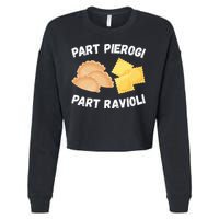 Polish Italian Pride Funny Part Pierogi Part Ravioli Foodie Cropped Pullover Crew