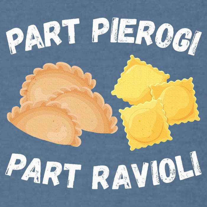 Polish Italian Pride Funny Part Pierogi Part Ravioli Foodie Garment-Dyed Sweatshirt