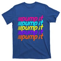 Pump It T-Shirt