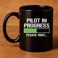 Pilot In Progress Funny Flight School Student 11oz C Handle Ceramic Mug