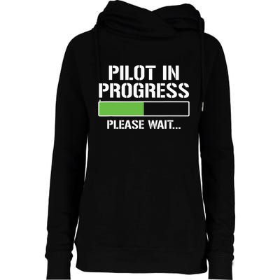Pilot In Progress Funny Flight School Student Womens Funnel Neck Pullover Hood