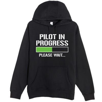 Pilot In Progress Funny Flight School Student Premium Pullover Hoodie