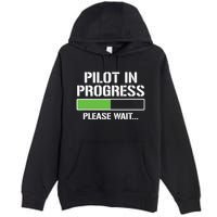Pilot In Progress Funny Flight School Student Premium Pullover Hoodie