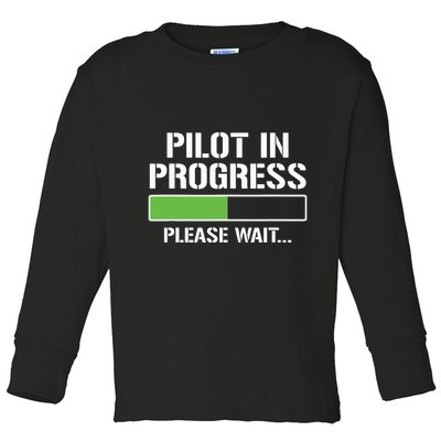 Pilot In Progress Funny Flight School Student Toddler Long Sleeve Shirt