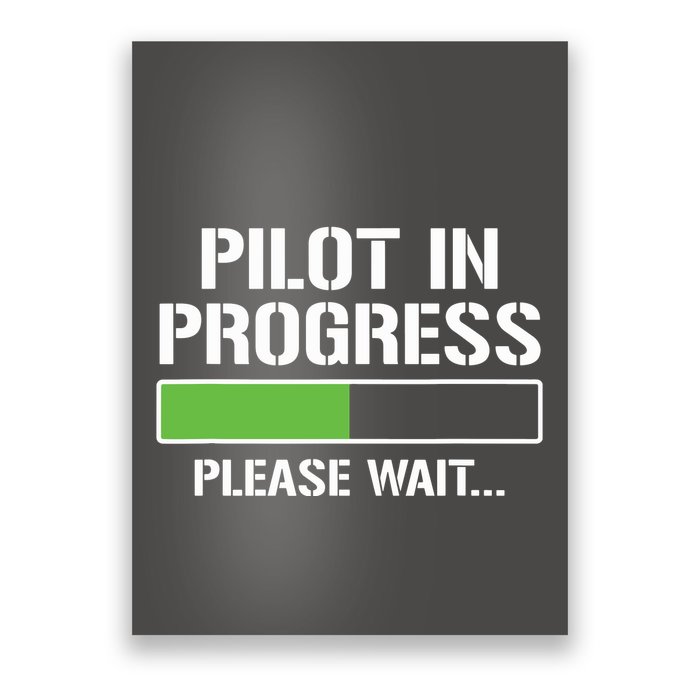 Pilot In Progress Funny Flight School Student Poster