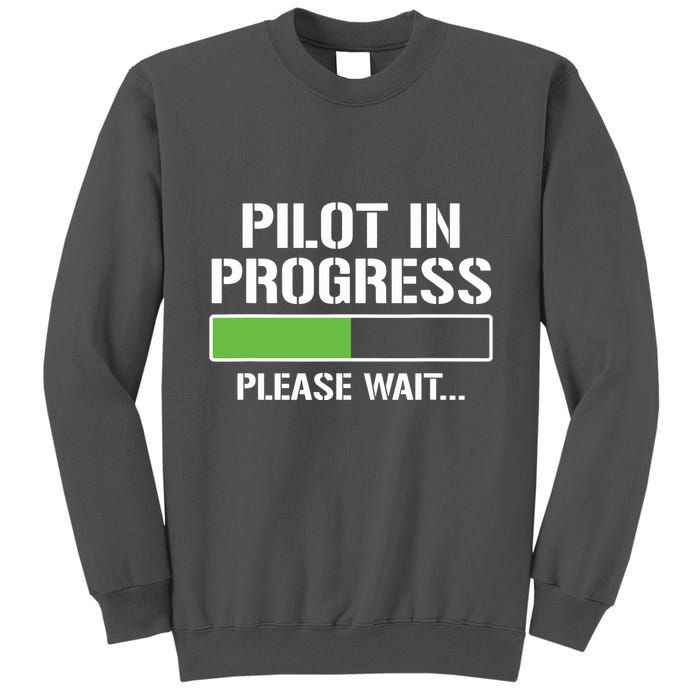 Pilot In Progress Funny Flight School Student Tall Sweatshirt