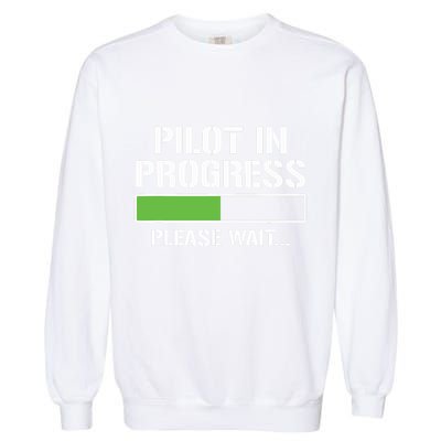 Pilot In Progress Funny Flight School Student Garment-Dyed Sweatshirt