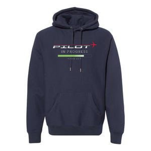 Pilot In Progress Funny Future Pilot Aviation Airplane Gift Premium Hoodie