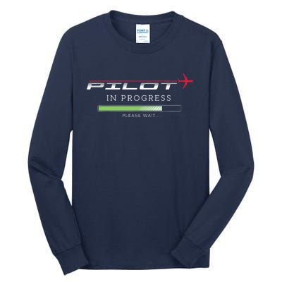 Pilot In Progress Funny Future Pilot Aviation Airplane Gift Tall Long Sleeve T-Shirt