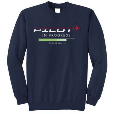 Pilot In Progress Funny Future Pilot Aviation Airplane Gift Tall Sweatshirt