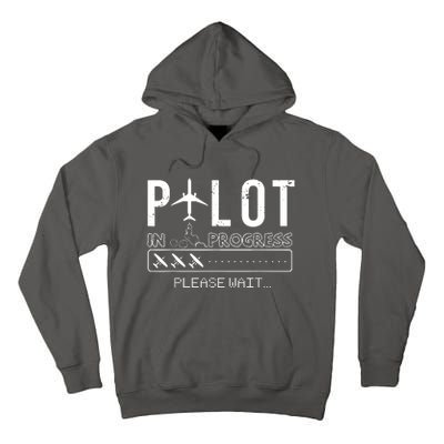 Pilot In Progress Funny Future Pilot Aviation Airplane Gift Tall Hoodie