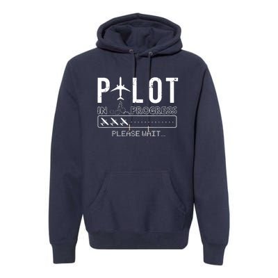 Pilot In Progress Funny Future Pilot Aviation Airplane Gift Premium Hoodie