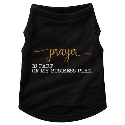 Prayer Is Part Of My Business Plan Prayer Doggie Tank