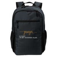 Prayer Is Part Of My Business Plan Prayer Backpack