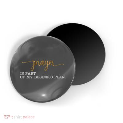 Prayer Is Part Of My Business Plan Prayer Magnet