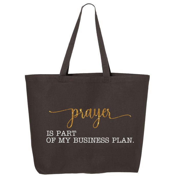 Prayer Is Part Of My Business Plan Prayer 25L Jumbo Tote