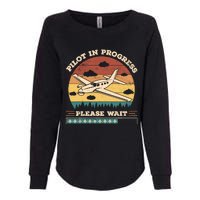 Pilot In Progress Please Wait Funny Aviation Future Pilots Womens California Wash Sweatshirt