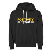 Positivity Is Power Typography Garment-Dyed Fleece Hoodie