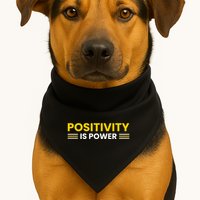 Positivity Is Power Typography USA-Made Doggie Bandana