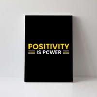 Positivity Is Power Typography Canvas