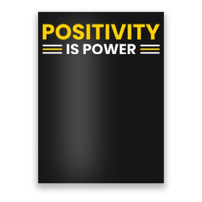 Positivity Is Power Typography Poster