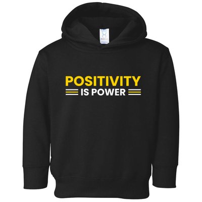 Positivity Is Power Typography Toddler Hoodie