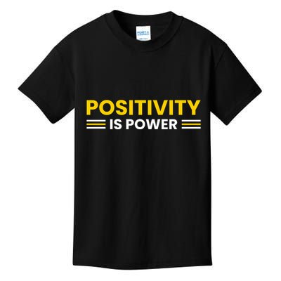 Positivity Is Power Typography Kids T-Shirt