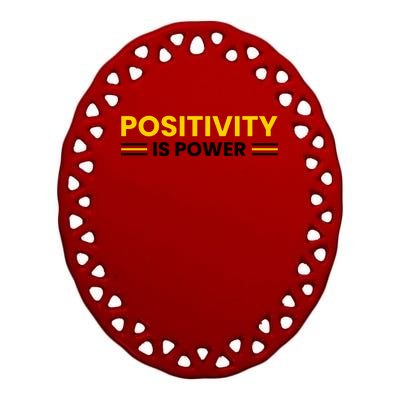 Positivity Is Power Typography Ceramic Oval Ornament