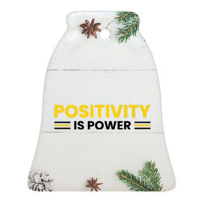 Positivity Is Power Typography Ceramic Bell Ornament