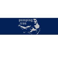 PUMPING IRON Bumper Sticker