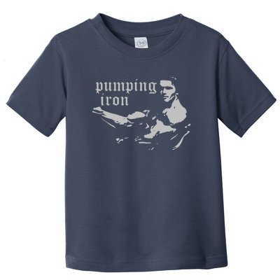 PUMPING IRON Toddler T-Shirt